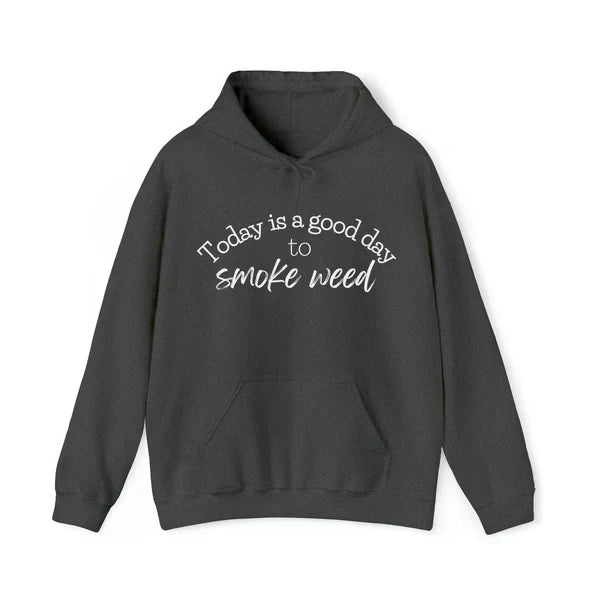 Today’s A Good Day To Get High Black Hoodie - Recreated Inspired Edition
