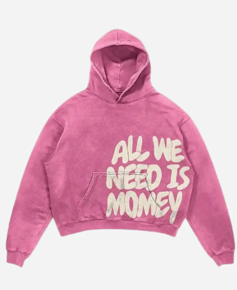 All We Need Is Money Hoodie - Recreated Inspired Edition