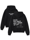 Smile You Made Gods Wake Up List Hoodie - Recreated Inspired Edition