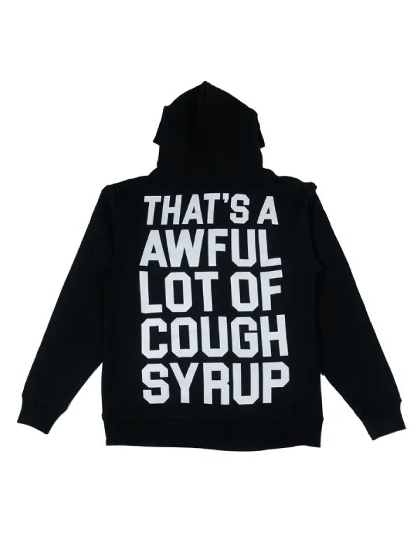 That’s A Awful Lot Of Cough Syrup Hoodie - Recreated Inspired Edition