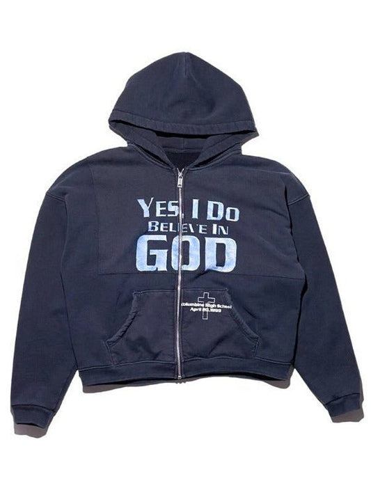 Yes I Do Believe In God Zip-Up Hoodie - Recreated Inspired Edition