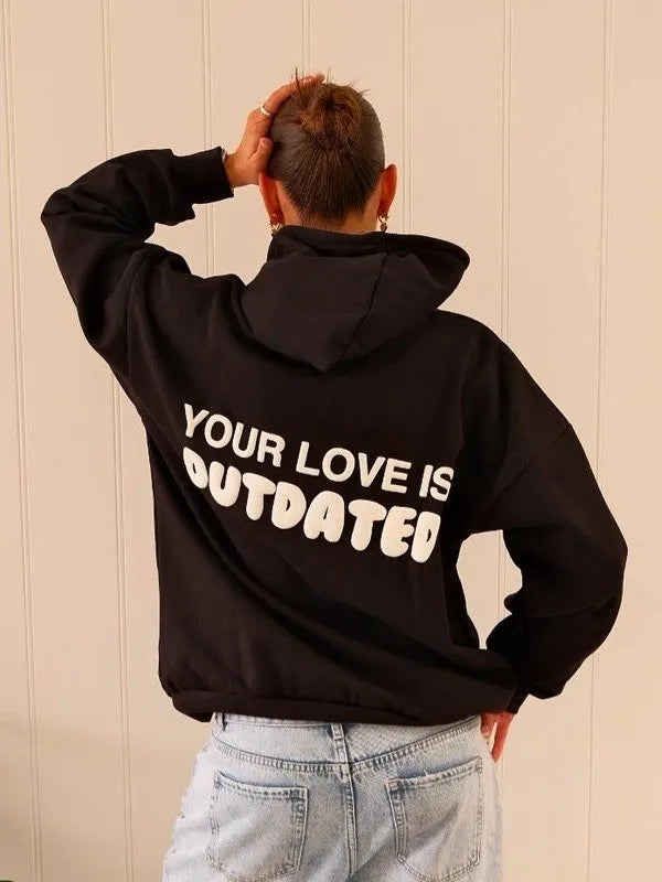 Your Love Is Outdated Oversized Hoodie - Recreated Inspired Edition