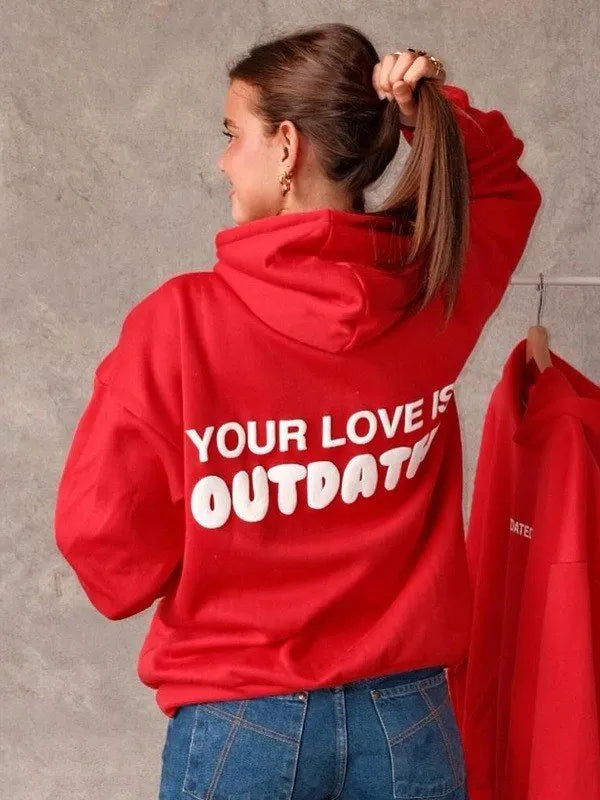 Your Love Is Outdated Oversized Hoodie - Recreated Inspired Edition