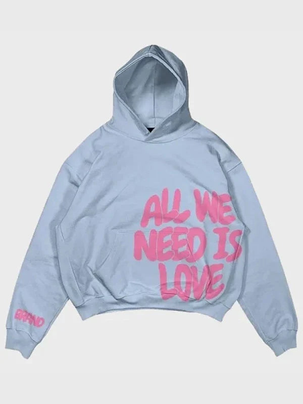 All We Need Is Love Hoodie - Recreated Inspired Edition