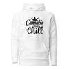 Cannabis And Chill Hoodie - Recreated Inspired Edition