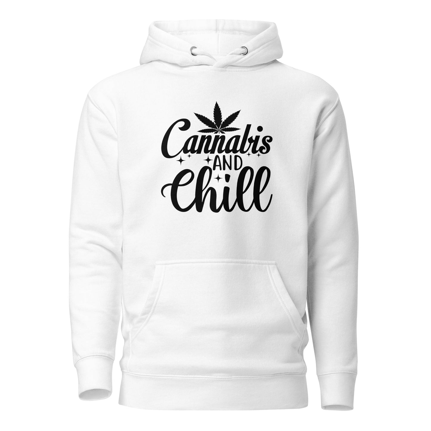Cannabis And Chill Hoodie - Recreated Inspired Edition